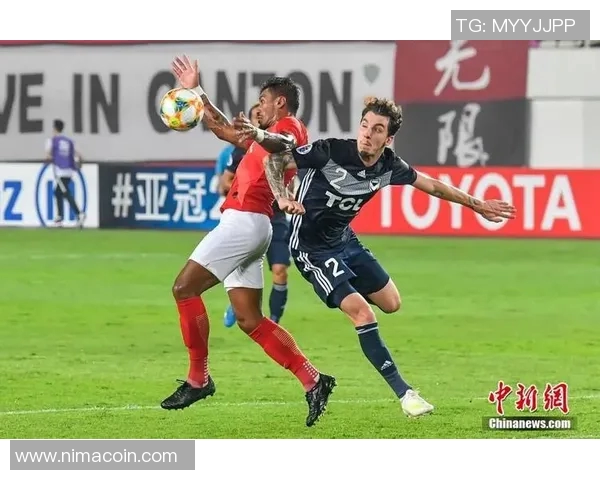 恒大与墨尔本胜利对决分析及比赛前瞻策略探讨